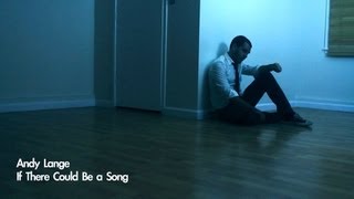 If There Could Be a Song - Andy Lange