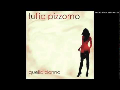 Tullio Pizzorno-Quella Donna - SINGLE