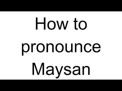 How to Pronounce Maysan (Arabic)
