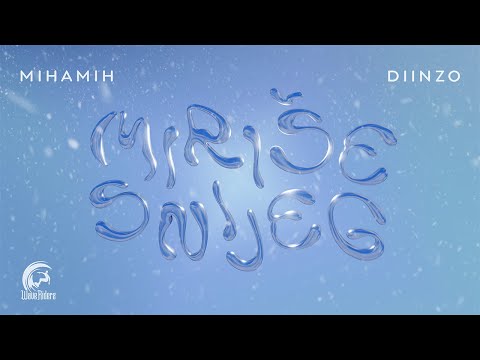 MihaMih x Diinzo - Miriše snijeg (Official video)