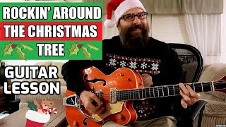 Rockin&#39; Around The Christmas Tree - Guitar Lesson w/tabs + chords