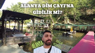 ALANYA DİM ÇAYI - SAKLI KALMIŞ CENNETTEN BİR BAHÇE GİBİ