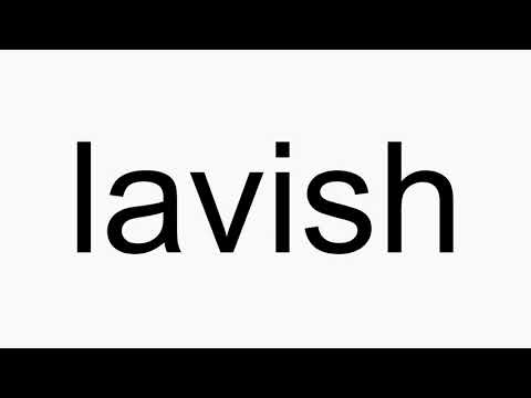How to pronounce lavish