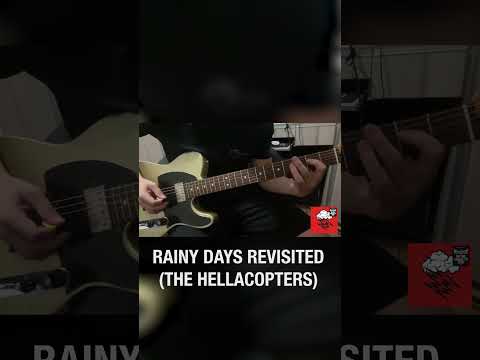 Rainy Days Revisited - The Hellacopters