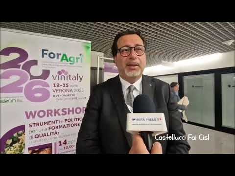 Vinitaly 2026: intervista ad Antonio Castellucci, reggente Fai Cisl