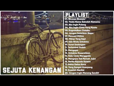 Lagu Sejuta Kenangan   Lagu Lawas Indonesia 80an 90an