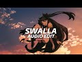 swalla - jason derulo ft. nicki minaj & ty dolla $ign『edit audio』
