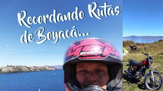 Recordando las rutas por Boyacá...