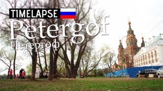 preview picture of video 'Sts. Peter and Paul Cathedral & Park (TIME LAPSE) - Petergof, Russia'