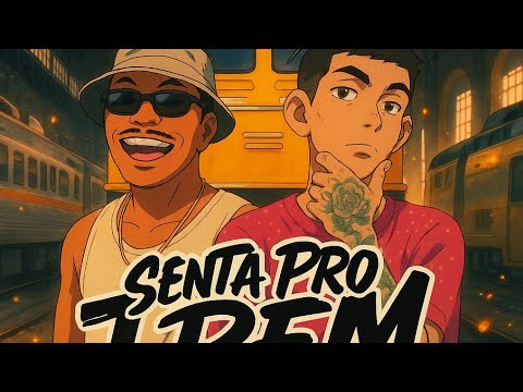 SENTA PRO TREM - RAMON ZIKA E AMARCA PANCADÃO ( SERESTA FUNK ) VERSÃO #paredão #seresta #trending