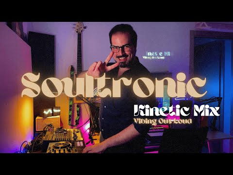 Soultronic Kinetic Mix | Vibing Out Loud RnB Soul DJ Mix - Marco Lastella
