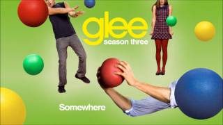 Somewhere - Glee [HD Full Studio]