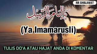 Download lagu YA IAMAMRUSLI - Sholawat Tanpa Musik Merdu dan Menyentuh Hati - RR SHOLAWAT mp3