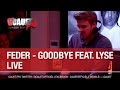 Feder - Goodbye feat. Lyse - Live - C'Cauet sur ...