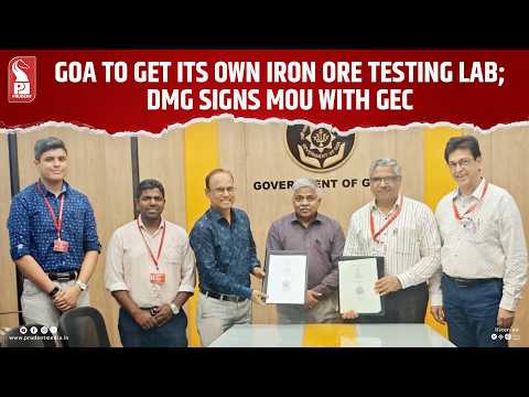 Goa to Get Its Own Iron Ore Testing Lab; DMG Signs MoU with GEC 