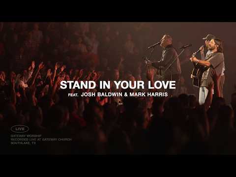Stand In Your Love (Church Moments) | feat. Josh Baldwin & Mark Harris