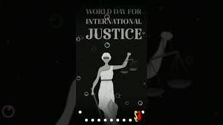 International justice day WhatsApp status /Status video