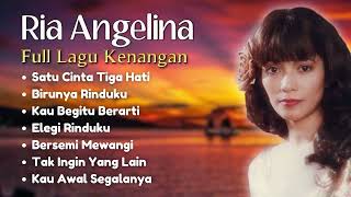Download lagu Ria Angelina Full Lagu Kenangan Populer | Lagu Lawas Terbaik Ria Angelina mp3