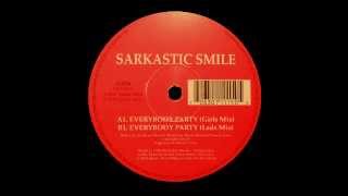 Sarkastic Style - Everybody Party (Lads Mix)
