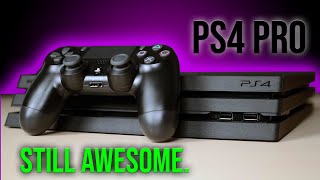 PS4 Pro Review - STILL Awesome YEARS Later!