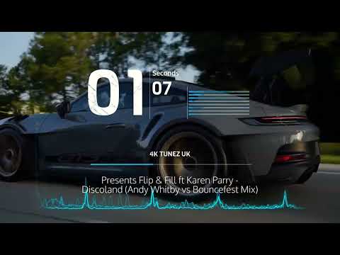 Flip & Fill ft Karen Parry - Discoland (Andy Whitby vs Bouncefest Mix) (2025) (4K Tunez UK)