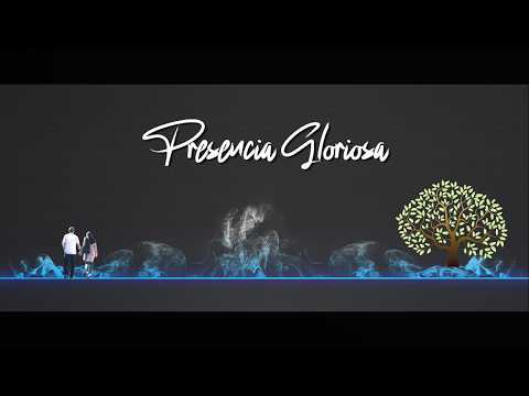 PRESENCIA GLORIOSA