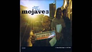Mojave 3 - All I Want