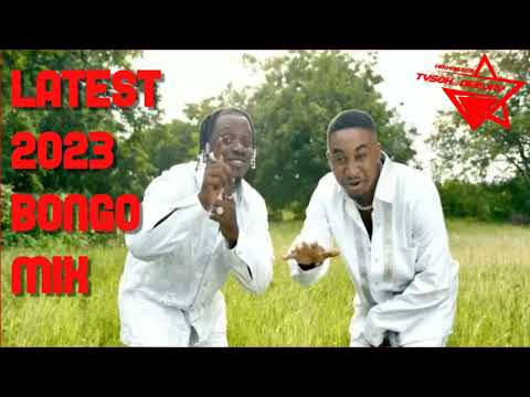 BONGO LATEST 2023 SONGS (TYSOH THE DEEJAY) JAY MELODY, KUSAH, RAYVANNY, MARIOO, MBOSSO, DARASSA.....
