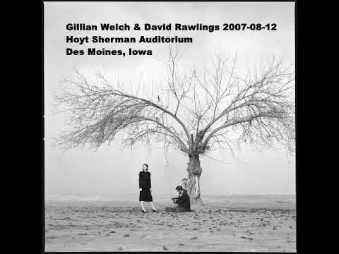 Gillian Welch & David Rawlings Des Moines, Iowa 2007 08 12