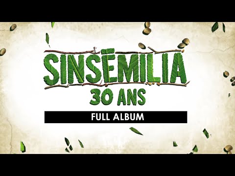 SINSEMILIA - 30 Ans ( Full album  )