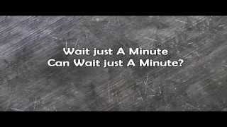 Tyga - Wait For A Minute ft. Justin Bieber LYRICS