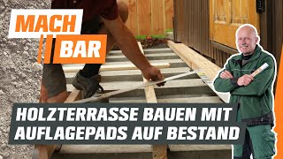 Holzterrasse bauen auf Bestandsbelag – mit Auflagepads | OBI