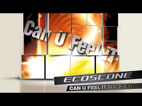 Etostone  Ft. Fab - Can U Feel iT (Radio Edit)