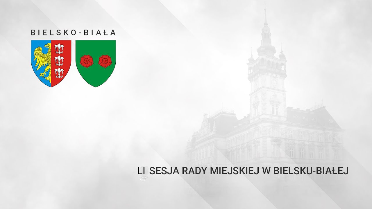 LI – nadzwyczajna Sesja Rady Miejskiej w Bielsku-Białej