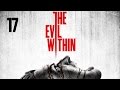 Прохождение The Evil Within — Часть 17: Инструмент мастера 