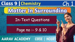 Class 9 Science Chapter 1 | In-Text questions ( Page no 9,10) | Matter in Surroundings |CBSE |NCERT