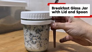 The Perfect Glass Jar for Overnight Oat