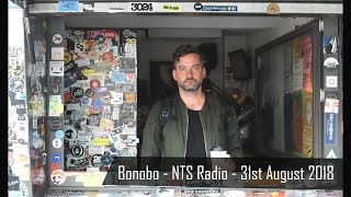 Bonobo - NTS Radio - 31st August 2018