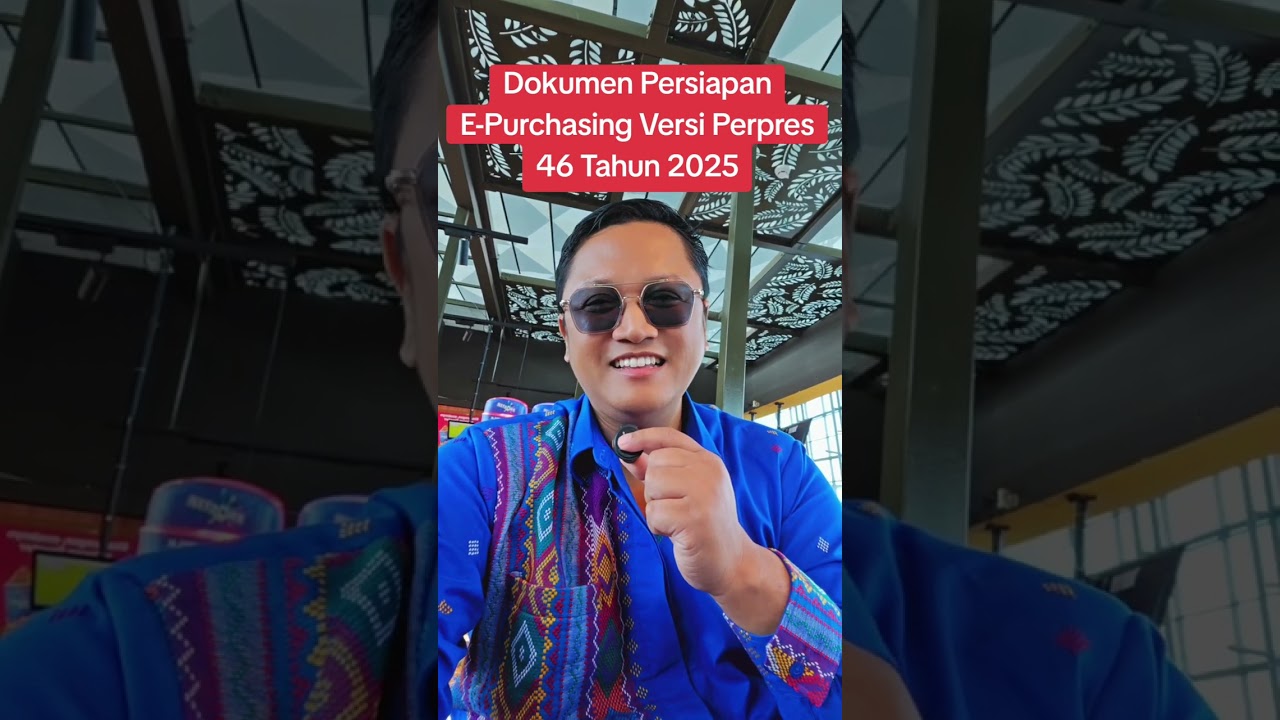 E-Purchasing Preparation Documents Version of Presidential Decree 46 of 2025