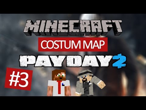 Minecraft Custom Map - Payday 2: Endgame #3