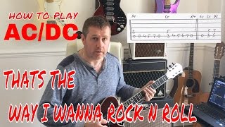 AC/DC - That's The Way I Wanna Rock 'N' Roll - Guitar Tutorial Lesson