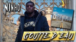 MEILLEUR SON DE L’ANNÉE ? NINHO - GOUTTE D&#39;EAU [PREMIÈRE ECOUTE] 😵🔥