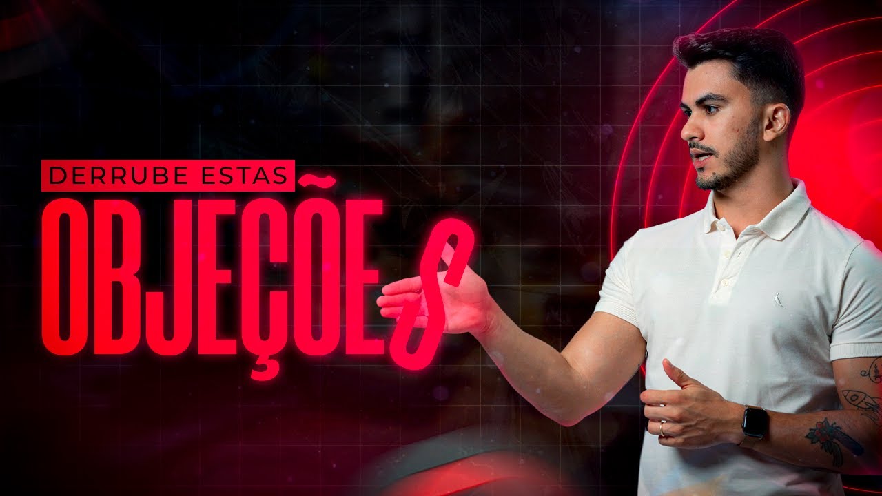 7 OBJEÇÕES QUE VOCÊ PRECISA DERRUBAR PARA FECHAR CONTRATOS DE 10K+ NA SUA AGÊNCIA.