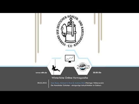 VdHK Vortragsreihe -  Die Mansfelder Schlotten - einzigartige Anhydrithöhlen im Südharz