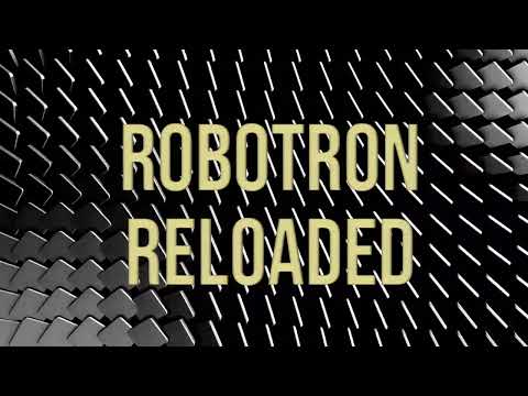 Robotron Reloaded Overkill