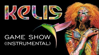 Kelis - Game Show (Instrumental)