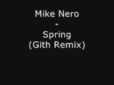 Mike Nero - Spring (Gith Remix)