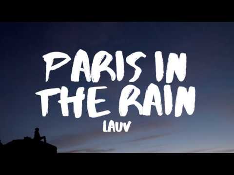 Lauv - Paris in the Rain (Lyrics)