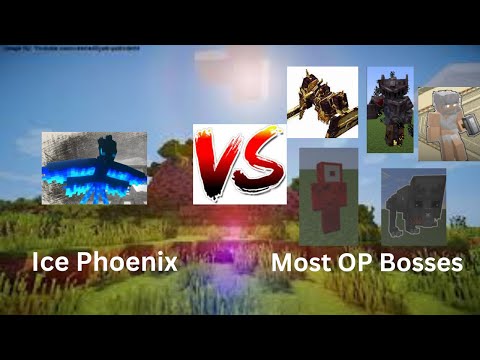 Ice Phoenix Vs. Most OP Bosses