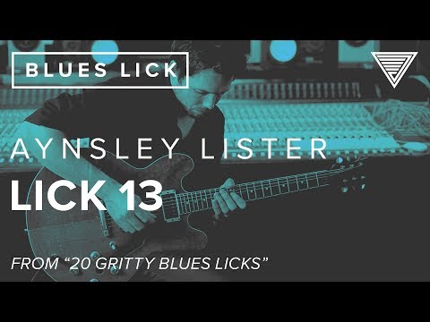 Aynsley Lister's Lick 13 - From "20 Gritty Blues Licks" | JTCGuitar.com